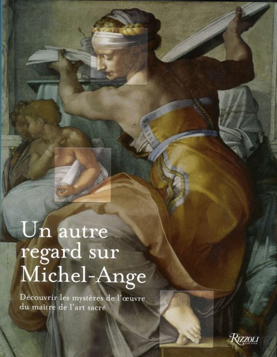 Emprunter Un autre regard sur Michel-Ange. Découvrir les mystères des créations du génie de l'art sacré livre