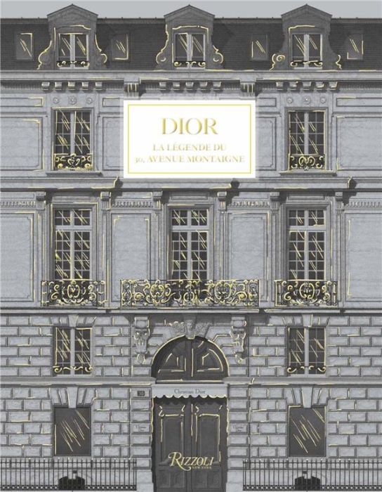 Emprunter Dior. La légende du 30, avenue Montaigne livre