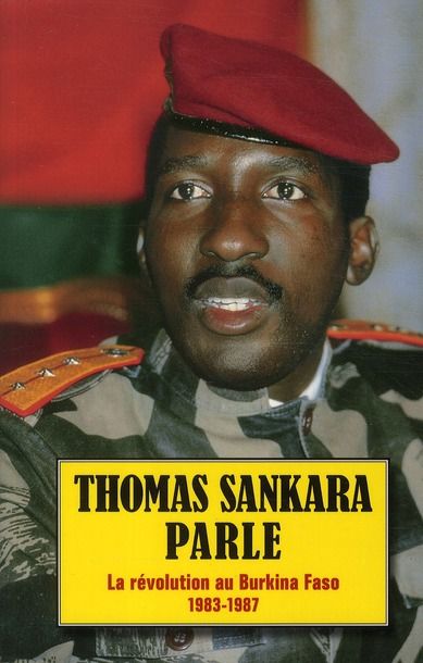 Emprunter Thomas Sankara parle. La révolution au Burkina-Faso, 1983-1987 livre