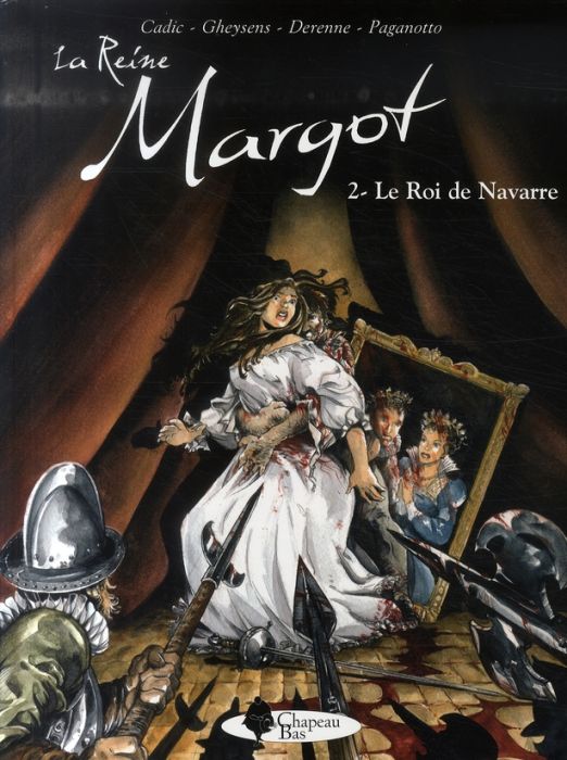 Emprunter La Reine Margot Tome 2 : Le roi de Navarre livre