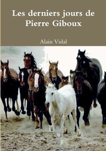 Emprunter Les derniers jours de Pierre Giboux livre