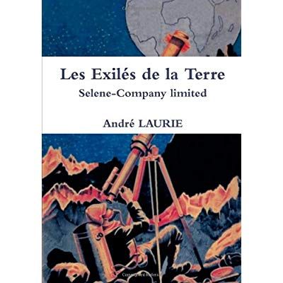 Emprunter Les Exilés de la Terre Selene-Company limited livre