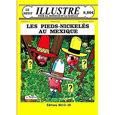 Emprunter Les Pieds-Nickelés au Mexique le petit illustré n° 3 Janvier 2014 livre