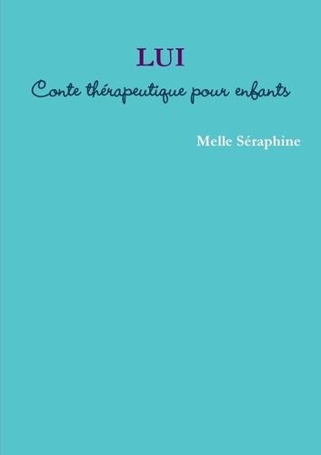 Emprunter LUI - Conte thérapeutique pour enfants livre