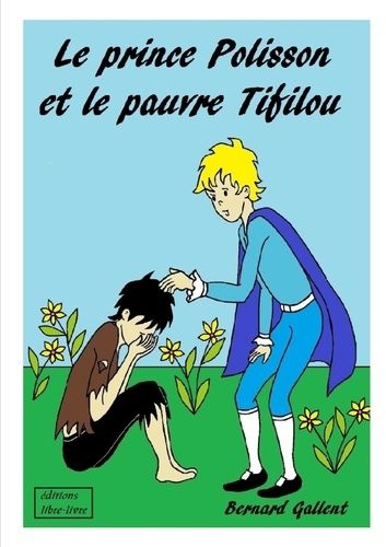 Emprunter Le Prince Polisson Et Le Pauvre Tifilou livre