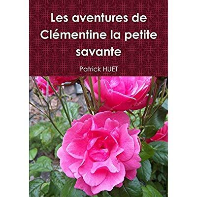 Emprunter Les aventures de Clémentine la petite savante livre