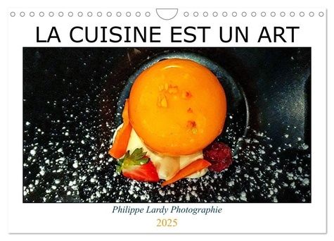 Emprunter LA CUISINE EST UN ART (Calendrier mural 2025 DIN A4 vertical), CALVENDO calendrier mensuel. Quelques livre