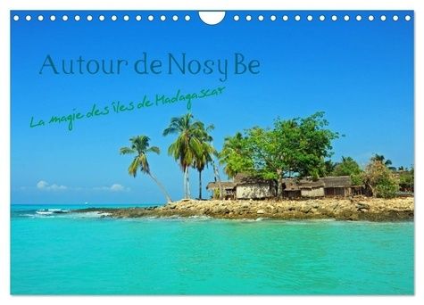 Emprunter Autour de Nosy Be (Calendrier mural 2025 DIN A4 vertical), CALVENDO calendrier mensuel. Nosy Be et l livre