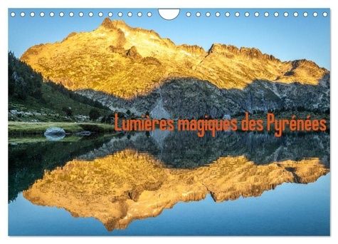 Emprunter Lumières magiques des Pyrénées (Calendrier mural 2025 DIN A4 vertical), CALVENDO calendrier mensuel. livre