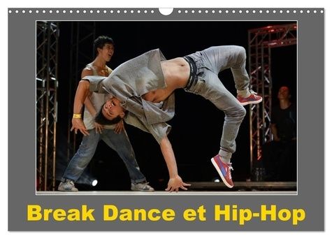 Emprunter Break Dance et Hip-Hop (Calendrier mural 2025 DIN A3 vertical), CALVENDO calendrier mensuel. Des dan livre