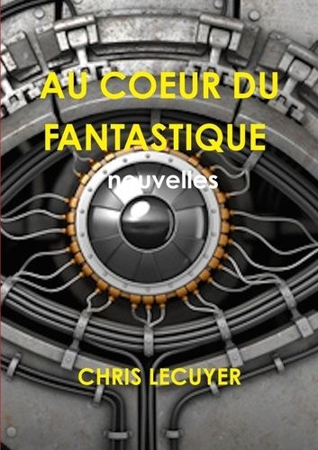 Emprunter AU COEUR DU FANTASTIQUE Recueil de 11 nouvelles livre