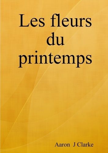 Emprunter Les fleurs du printemps livre