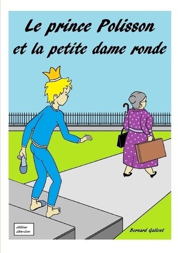 Emprunter Le prince Polisson et la petite dame ronde livre