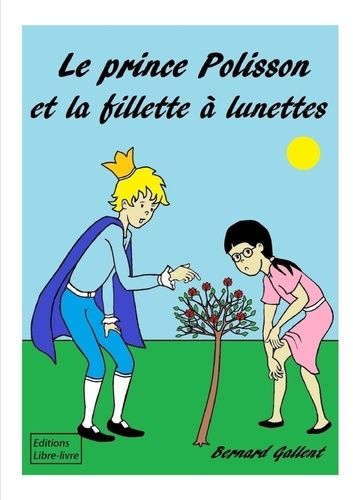 Emprunter Le prince polisson et la fillette a lunettes livre