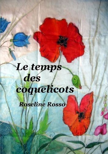 Emprunter Le temps des coquelicots livre