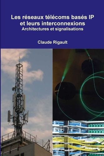 Emprunter Les réseaux télécoms basés IP et leurs interconnexions. Architectures et signalisations livre