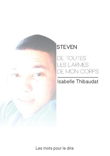 Emprunter Steven. De toutes les larmes de mon corps livre