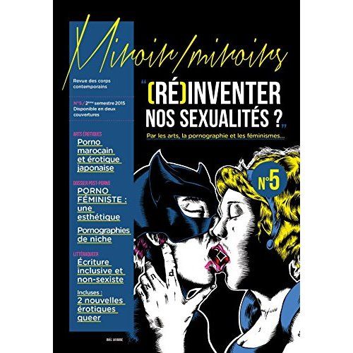 Emprunter Miroir/Miroirs Num 5 : RE-INVENTER NOS SEXUALITES ? V.A. Par les arts, la pornographie et les fémini livre