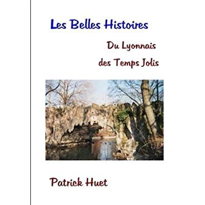 Emprunter Les Belles Histoires du Lyonnais des Temps Jolis livre