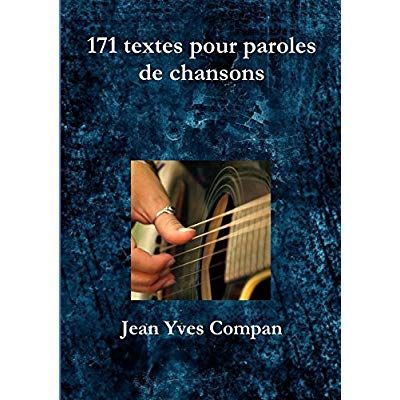 Emprunter 171 TEXTES POUR PAROLES DE CHANSONS livre