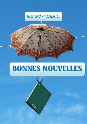 Emprunter Les bonnes nouvelles livre