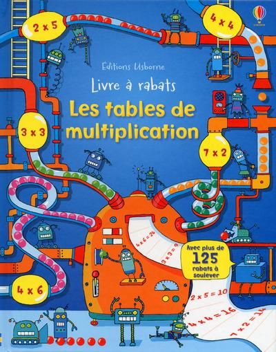 Emprunter Les tables de multiplication. Livre à rabats livre