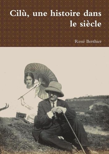 Emprunter Cilù, une histoire dans le siècle livre