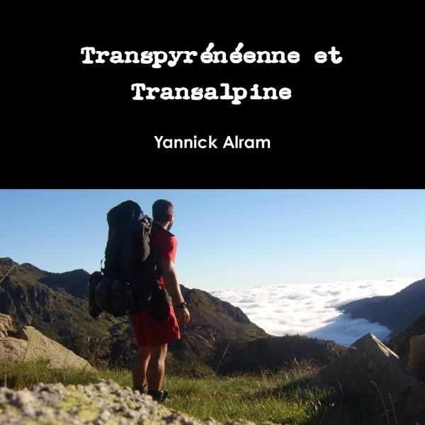 Emprunter Transpyrénéenne et Transalpine livre