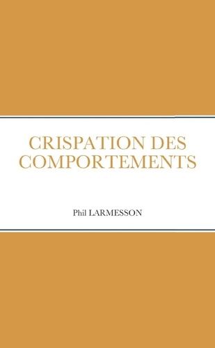 Emprunter Crispations des comportements livre