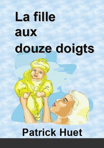 Emprunter La fille aux douze doigts livre