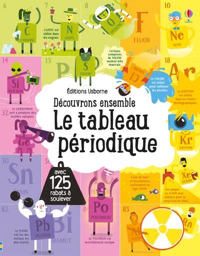 Emprunter Découvrons ensemble le tableau périodique. Avec 125 rabats à soulever livre