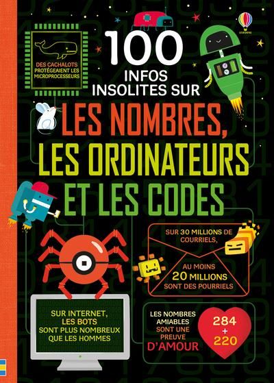 Emprunter 100 infos insolites sur les nombres, les ordinateurs et les codes livre