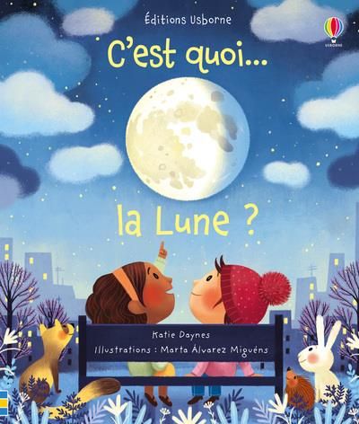 Emprunter C'est quoi... la Lune ? livre