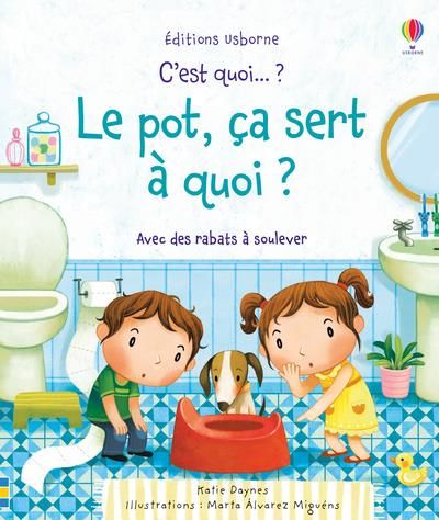 Emprunter Le pot, ça sert à quoi ? livre