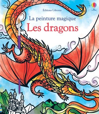 Emprunter Les dragons. Avec un pinceau livre