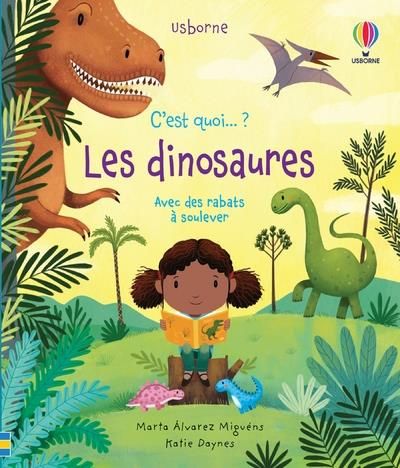 Emprunter C'est quoi... Les dinosaures ? Avec des rabats à soulever livre