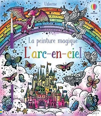 Emprunter L'arc-en-ciel. Avec 1 pinceau livre