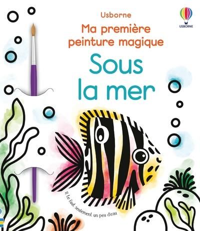 Emprunter Sous la mer. Avec un pinceau livre