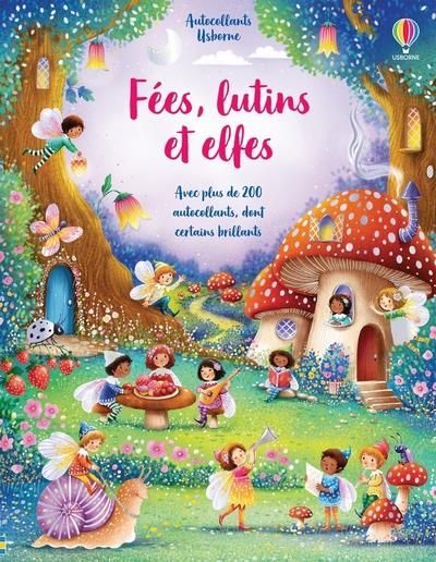 Emprunter Fées, lutins et elfes. Avec plus de 200 autocollants, dont certains brillants livre