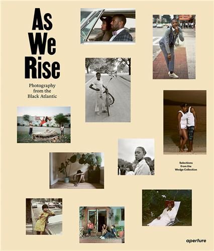 Emprunter AS WE RISE, CONTEMPORARY PHOTOGRAPHY FROM THE BLACK ATLANTIC livre