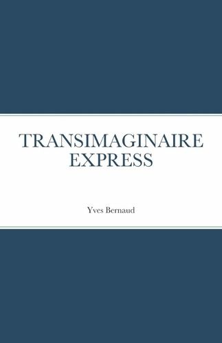 Emprunter TRANSIMAGINAIRE EXPRESS illustré livre