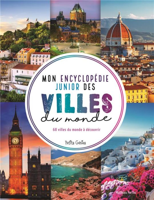 Emprunter Mon encyclopédie junior des villes du monde. 68 villes du monde à découvrir livre