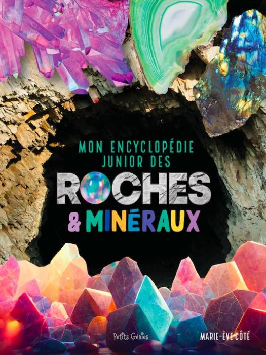 Emprunter Mon encyclopédie junior des roches et minéraux livre