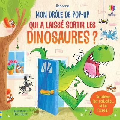 Emprunter Qui a laissé sortir les dinosaures ? livre