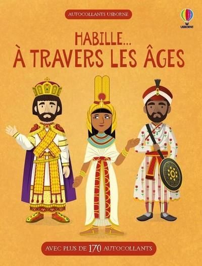 Emprunter Habille... A travers les âges. Avec plus de 170 autocollants livre