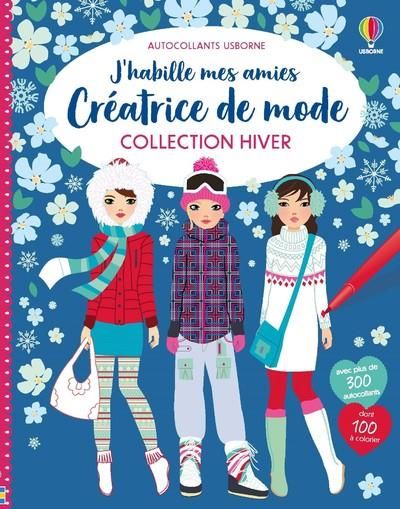 Emprunter J'habille mes amies. Créatrice de mode, Collection Hiver livre