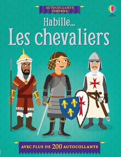 Emprunter Habille... Les chevaliers. Avec plus de 200 autocollants livre