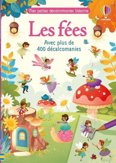 Emprunter Les fées. Avec plus de 400 décalomanies livre