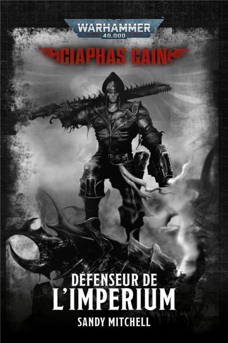 Emprunter Ciaphas Cain : Défenseur de l'Imperium livre