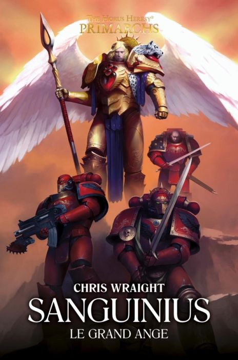 Emprunter The Horus Heresy Primarchs : Sanguinius. Le Grand Ange livre